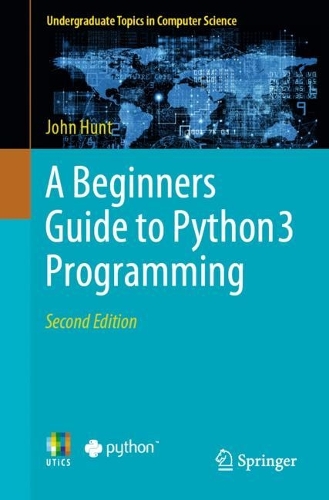 [object Object] «A Beginners Guide to Python 3 Programming», автор Джон Хант - фото №1