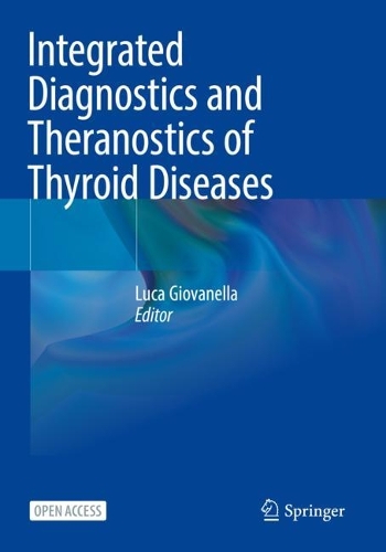 Паперова книга «Integrated Diagnostics and Theranostics of Thyroid Diseases» - фото №1