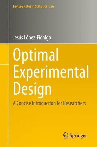 [object Object] «Optimal Experimental Design: A Concise Introduction for Researchers», автор Хесус Лопес-Фідальго - фото №1