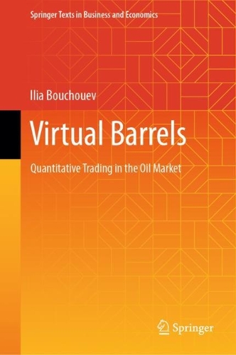 Бумажная книга «Virtual Barrels: Quantitative Trading in the Oil Market», автор Илья Бучуев - фото №1