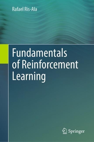 [object Object] «Fundamentals of Reinforcement Learning», автор Рафаэль Рис-Ала - фото №1