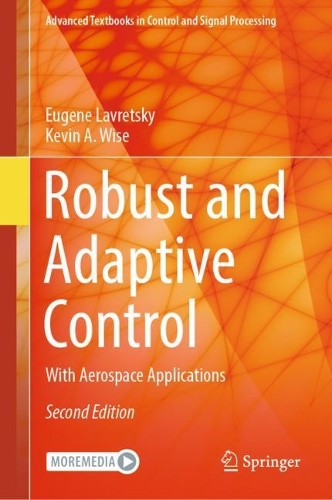 [object Object] «Robust and Adaptive Control: With Aerospace Applications», авторів Юджин Лаврецький, Кевін А. Вайз - фото №1