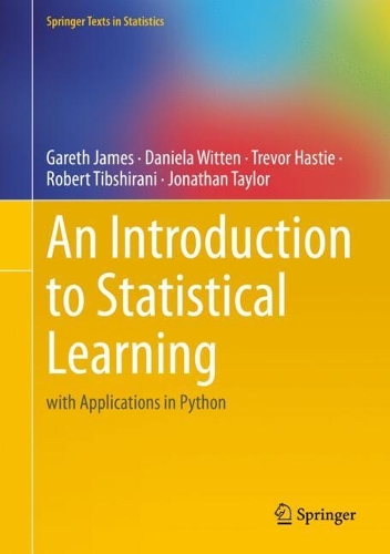 Бумажная книга «An Introduction to Statistical Learning: with Applications in Python», авторов Даниэла Виттен, Гарет Джеймс, Джонатан Тейлор, Роберт Тибширани, Тревор Хасти - фото №1