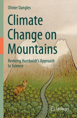 Бумажная книга «Climate Change on Mountains: Reviving Humboldt’s Approach to Science», автор Оливье Данглес - фото №1
