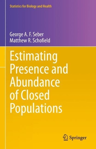 Паперова книга «Estimating Presence and Abundance of Closed Populations», авторів Джордж А. Ф. Себер, Метью Р. Шофілд - фото №1