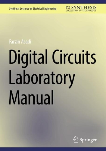 [object Object] «Digital Circuits Laboratory Manual», автор Фарзін Асаді - фото №1