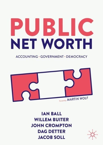 Бумажная книга «Public Net Worth: Accounting – Government - Democracy», авторов Даг Деттер, Ян Болл, Джон Кромптон, Виллем Буйтер - фото №1