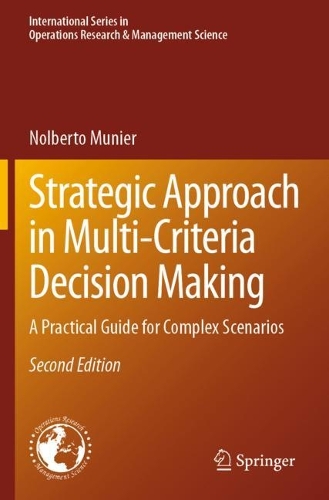 Бумажная книга «Strategic Approach in Multi-Criteria Decision Making: A Practical Guide for Complex Scenarios», автор Нольберто Мунье - фото №1