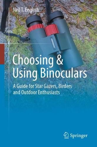 [object Object] «Choosing & Using Binoculars: A Guide for Star Gazers, Birders and Outdoor Enthusiasts», автор Ніл Т. Інгліш - фото №1