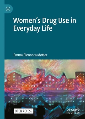 Бумажная книга «Women’s Drug Use in Everyday Life», автор Эмма Элеонорасдоттер - фото №1
