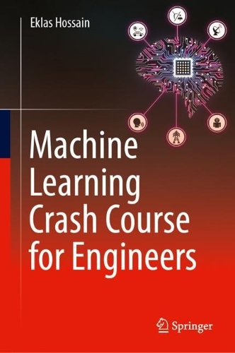 Паперова книга «Machine Learning Crash Course for Engineers», автор Еклас Хоссейн - фото №1