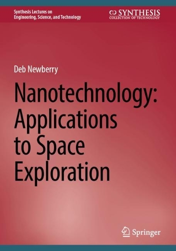 Паперова книга «Nanotechnology: Applications to Space Exploration», автор Деб Ньюберрі - фото №1