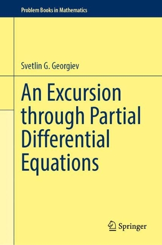 Бумажная книга «An Excursion Through Partial Differential Equations», автор Светлин Г. Георгиев - фото №1