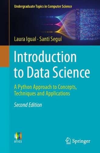 [object Object] «Introduction to Data Science: A Python Approach to Concepts, Techniques and Applications», авторів Лаура Ігуаль, Санті Сегуі - фото №1