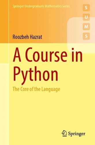 [object Object] «A Course in Python: The Core of the Language», автор Рузбех Хазрат - фото №1