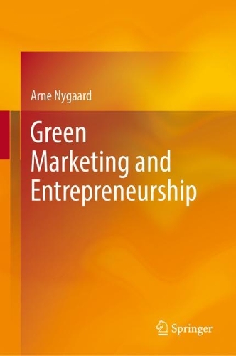 Бумажная книга «Green Marketing and Entrepreneurship», автор Арне Нюгаард - фото №1
