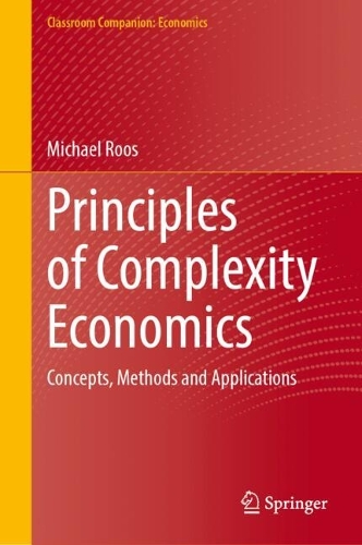 Паперова книга «Principles of Complexity Economics: Concepts, Methods and Applications», автор Майкл Роос - фото №1
