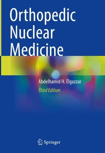 Бумажная книга «Orthopedic Nuclear Medicine», автор Абдельхамид Х. Эльгазар - фото №1