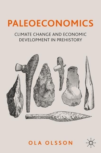 Бумажная книга «Paleoeconomics: Climate Change and Economic Development in Prehistory», автор Ола Олссон - фото №1