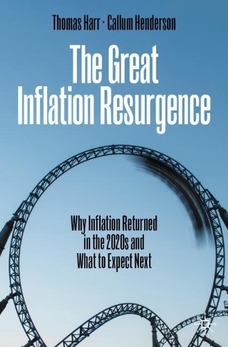 Бумажная книга «The Great Inflation Resurgence: Why Inflation Returned in the 2020s and What to Expect Next», автор Томас Харр - фото №1