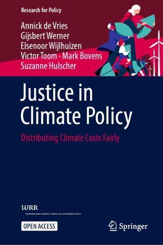 Бумажная книга «Justice in Climate Policy: Distributing Climate Costs Fairly», авторов Анник де Врис, Элсенур Вейлхуйзен, Гийсберт Вернер, Марк Бовенс, Сюзанна Халшер, Виктор Тум - фото №1