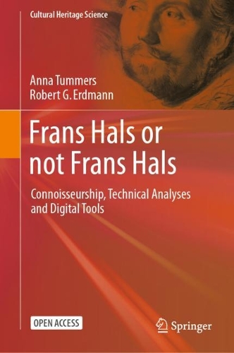 [object Object] «Frans Hals or not Frans Hals: Connoisseurship, Technical Analysis and Digital Tools», автор Роберт Г. Ердманн - фото №1