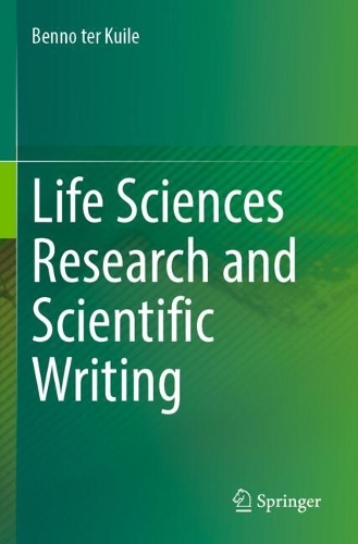 Паперова книга «Life Sciences Research and Scientific Writing», автор Бенно тер Куіле - фото №1