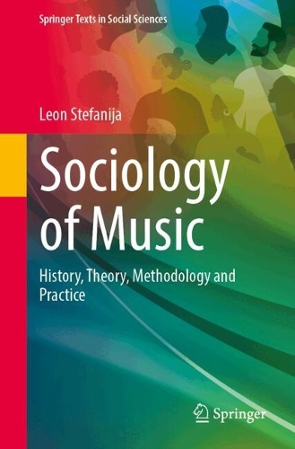 Бумажная книга «Sociology of Music: History, Theory, Methodology and Practice», автор Леон Стефания - фото №1