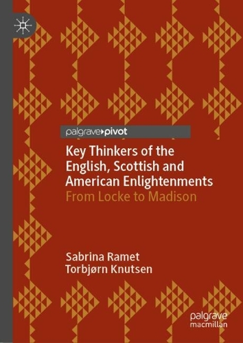 Бумажная книга «Key Thinkers of the English, Scottish and American Enlightenments: From Locke to Madison», авторов Сабрина П. Рамет, Торбьерн Л. Кнутсен - фото №1