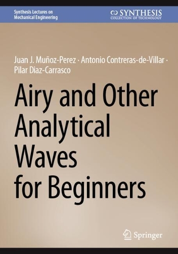 Паперова книга «Airy and Other Analytical Waves for Beginners», авторів Антоніо Контрерас-де-Вільяр, Хуан Х. Муньос Перес, Пілар Діас-Карраско - фото №1