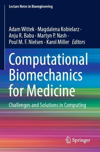 Паперова книга «Computational Biomechanics for Medicine: Challenges and Solutions in Computing» - фото №1