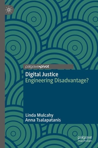 Бумажная книга «Digital Justice: Engineering Disadvantage?», автор Линда Малкахи - фото №1