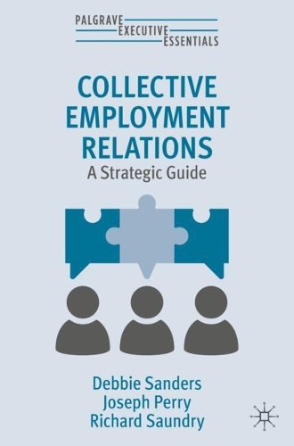 Бумажная книга «Collective Employment Relations: A Strategic Guide», автор Ричард Саундри - фото №1
