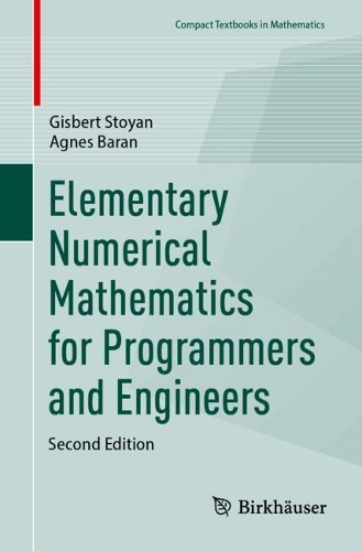 Бумажная книга «Elementary Numerical Mathematics for Programmers and Engineers», авторов Агнес Баран, Гисберт Стоян - фото №1