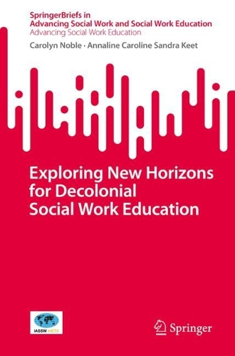 Бумажная книга «Exploring New Horizons for Decolonial Social Work Education», автор Кэролин Нобл - фото №1