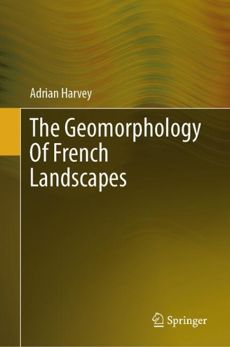 Бумажная книга «The Geomorphology of French Landscapes», автор Адриан Харви - фото №1