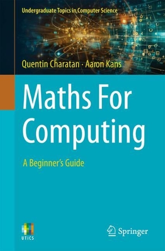 [object Object] «Maths For Computing: A Beginner's Guide», авторів Аарон Канс, Квентін Шаратан - фото №1