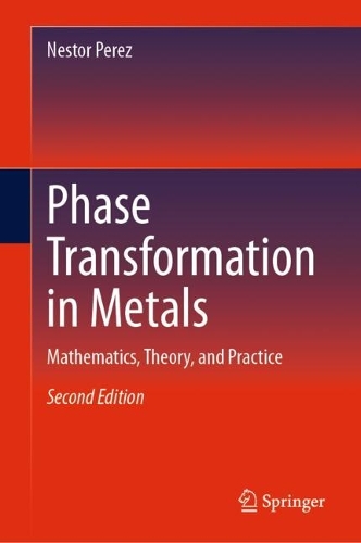 Бумажная книга «Phase Transformation in Metals: Mathematics, Theory, and Practice», автор Нестор Перес - фото №1