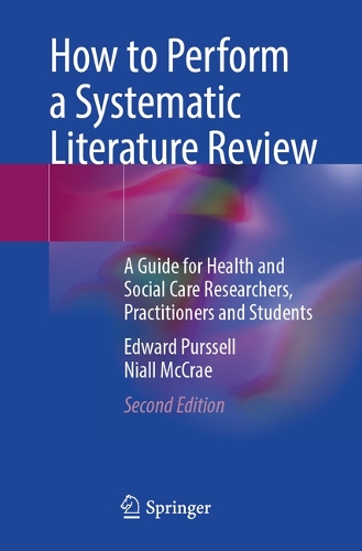 Бумажная книга «How to Perform a Systematic Literature Review: A Guide for Health and Social Care Researchers, Practitioners and Students», авторов Эдвард Пурселл, Найл Маккрей - фото №1