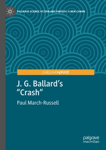 Паперова книга «J. G. Ballard's "Crash"», автор Пол Марч-Рассел - фото №1