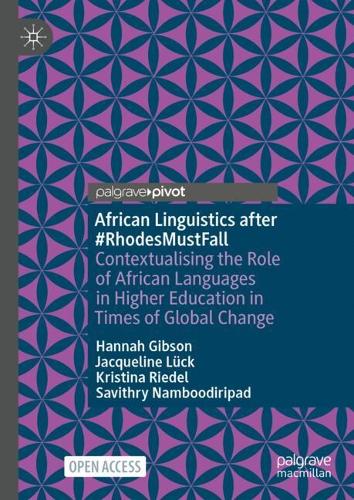 Paper book «African Linguistics after #RhodesMustFall: Contextualising the Role of African Languages in Higher Education in Times of Global Change», author Hannah Gibson - фото №1