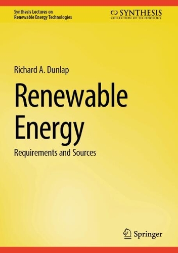 Бумажная книга «Renewable Energy: Requirements and Sources», автор Ричард А. Данлап - фото №1