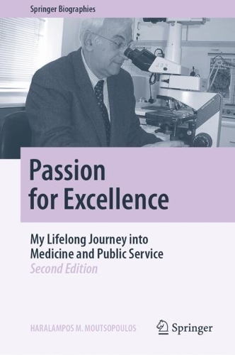 Бумажная книга «Passion for Excellence: My Lifelong Journey into Medicine and Public Service», автор Харалампос М. Мутсопулос - фото №1