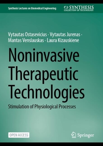 Бумажная книга «Noninvasive Therapeutic Technologies: Stimulation of Physiological Processes», автор Витаутас Остасевичюс - фото №1
