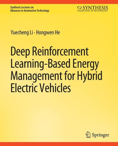 [object Object] «Deep Reinforcement Learning-based Energy Management for Hybrid Electric Vehicles», авторів Хунвень Хе, Йеучінг Лі - фото №1