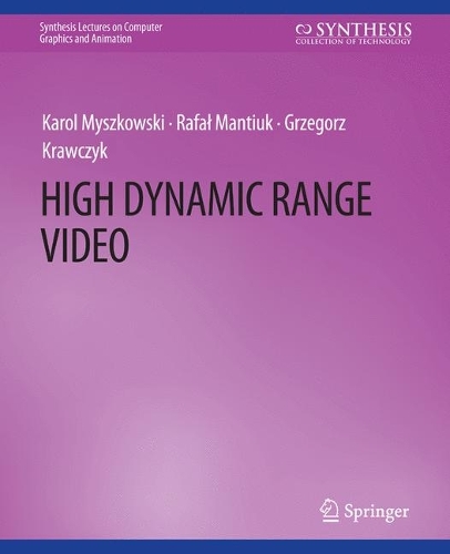 Бумажная книга «High Dynamic Range Video», автор Кароль Мышковски - фото №1