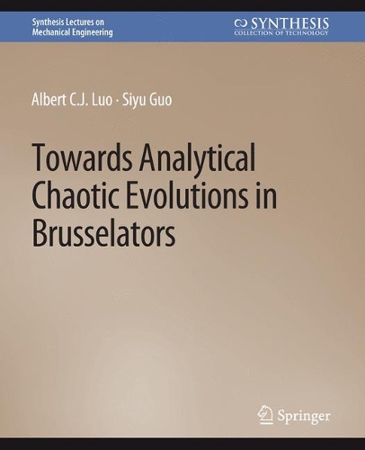 Паперова книга «Towards Analytical Chaotic Evolutions in Brusselators», авторів Альберт К. Джей Ло, Сію Го - фото №1