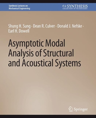 [object Object] «Asymptotic Modal Analysis of Structural and Acoustical Systems», авторів Дін Р. Калвер, Дональд Дж. Нефске, Ерл Х. Дауелл, Шунг Х. Сун - фото №1