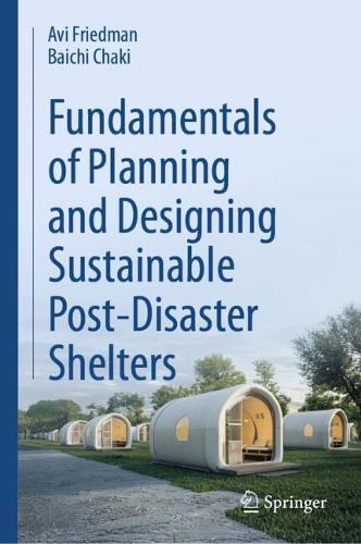 Бумажная книга «Fundamentals of Planning and Designing Sustainable Post-Disaster Shelters», автор Ави Фридман - фото №1