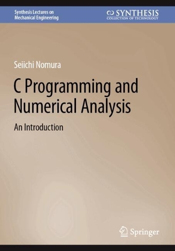 Паперова книга «C Programming and Numerical Analysis: An Introduction», автор Сейічі Номура - фото №1